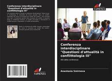Borítókép a  Conferenza interdisciplinare "Questioni d'attualità in conflittologia III" - hoz