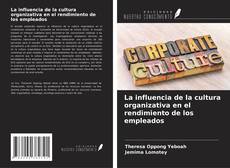Buchcover von La influencia de la cultura organizativa en el rendimiento de los empleados
