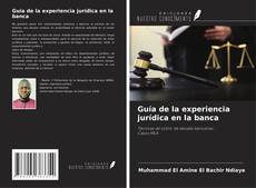 Capa do livro de Guía de la experiencia jurídica en la banca 