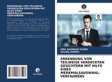 ERKENNUNG VON TEILWEISE VERDECKTEN GESICHTERN MIT HILFE EINES MERKMALSAUSWAHL- VERFAHRENS的封面