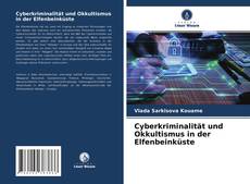Bookcover of Cyberkriminalität und Okkultismus in der Elfenbeinküste