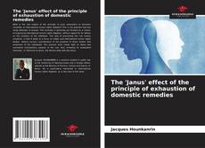 Couverture de The 'Janus' effect of the principle of exhaustion of domestic remedies