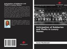 Couverture de Anticipation of Robberies and Thefts in Luxury Homes