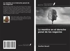 Bookcover of La mentira en el derecho penal de los negocios