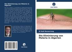 Обложка Die Eliminierung von Malaria in Algerien