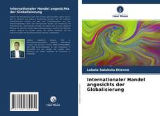Internationaler Handel angesichts der Globalisierung kitap kapağı