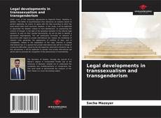 Couverture de Legal developments in transsexualism and transgenderism