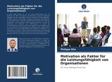 Обложка Motivation als Faktor für die Leistungsfähigkeit von Organisationen