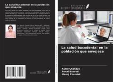 Copertina di La salud bucodental en la población que envejece