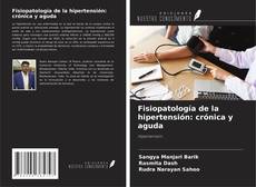 Capa do livro de Fisiopatología de la hipertensión: crónica y aguda 