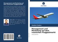 Portada del libro de Management und Marketing auf dem russischen Fluggastmarkt
