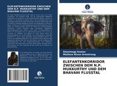 Portada del libro de ELEFANTENKORRIDOR ZWISCHEN DEM N.P. MUKKURTHY UND DEM BHAVANI FLUSSTAL