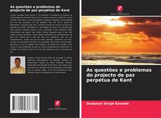 Capa do livro de As questões e problemas do projecto de paz perpétua de Kant 