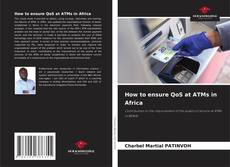 Couverture de How to ensure QoS at ATMs in Africa