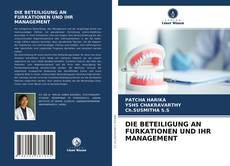 Portada del libro de DIE BETEILIGUNG AN FURKATIONEN UND IHR MANAGEMENT