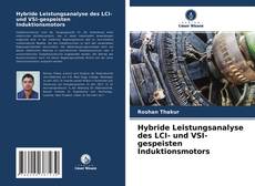 Portada del libro de Hybride Leistungsanalyse des LCI- und VSI-gespeisten Induktionsmotors