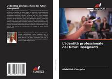 Buchcover von L'identità professionale dei futuri insegnanti