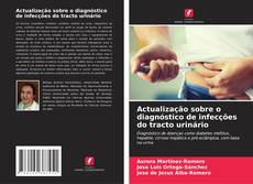 Buchcover von Actualização sobre o diagnóstico de infecções do tracto urinário