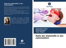 Portada del libro de Rolle der klebstoffe in der zahnmedizin