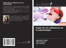 Couverture de Papel de los adhesivos en la odontología