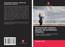 Buchcover von Governação urbana: gestão de problemas urbanos
