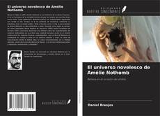 Portada del libro de El universo novelesco de Amélie Nothomb
