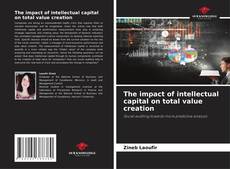 Couverture de The impact of intellectual capital on total value creation