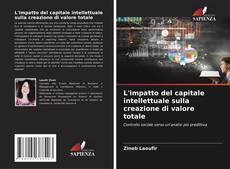 Bookcover of L'impatto del capitale intellettuale sulla creazione di valore totale