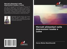 Bookcover of Mercati alimentari nelle depressioni Issaba e Lama