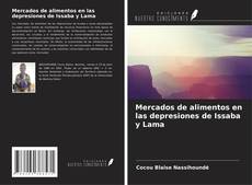 Couverture de Mercados de alimentos en las depresiones de Issaba y Lama