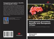 Couverture de Pelargonium graveolens. Benefits and therapeutic virtues