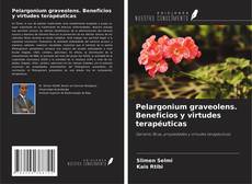 Portada del libro de Pelargonium graveolens. Beneficios y virtudes terapéuticas