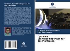 Capa do livro de Optimale Schnittbedingungen für das Planfräsen 