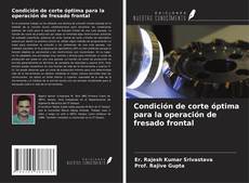 Bookcover of Condición de corte óptima para la operación de fresado frontal