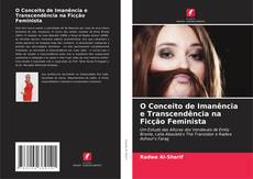 Bookcover of O Conceito de Imanência e Transcendência na Ficção Feminista