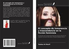 Bookcover of El concepto de inmanencia y trascendencia en la ficción feminista