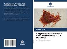 Kappaphycus alvarezii - EINE ANTIMIKROBIELLE ROTALGE kitap kapağı