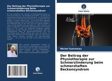 Der Beitrag der Physiotherapie zur Schmerzlinderung beim schmerzhaften Beckensyndrom kitap kapağı