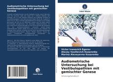 Portada del libro de Audiometrische Untersuchung bei Vestibulopathien mit gemischter Genese
