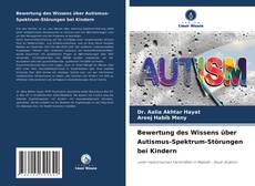 Copertina di Bewertung des Wissens über Autismus-Spektrum-Störungen bei Kindern