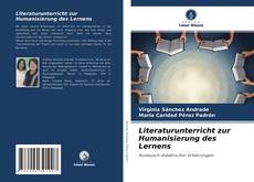 Literaturunterricht zur Humanisierung des Lernens的封面