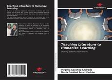 Couverture de Teaching Literature to Humanize Learning
