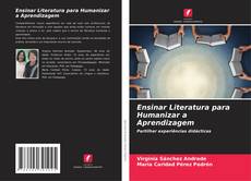 Ensinar Literatura para Humanizar a Aprendizagem kitap kapağı