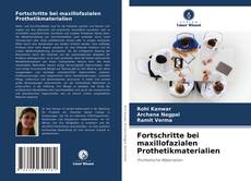 Capa do livro de Fortschritte bei maxillofazialen Prothetikmaterialien 