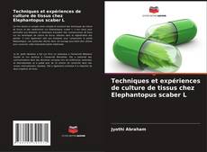 Bookcover of Techniques et expériences de culture de tissus chez Elephantopus scaber L
