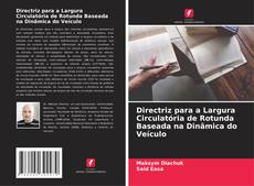 Buchcover von Directriz para a Largura Circulatória de Rotunda Baseada na Dinâmica do Veículo