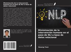 Обложка Minimización de la intervención humana en el paso de NLI a base de datos relacional