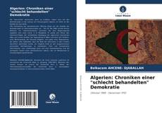 Capa do livro de Algerien: Chroniken einer "schlecht behandelten" Demokratie 