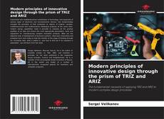 Bookcover of Modern principles of innovative design through the prism of TRIZ and ARIZ