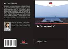 Borítókép a  La "vague noire" - hoz